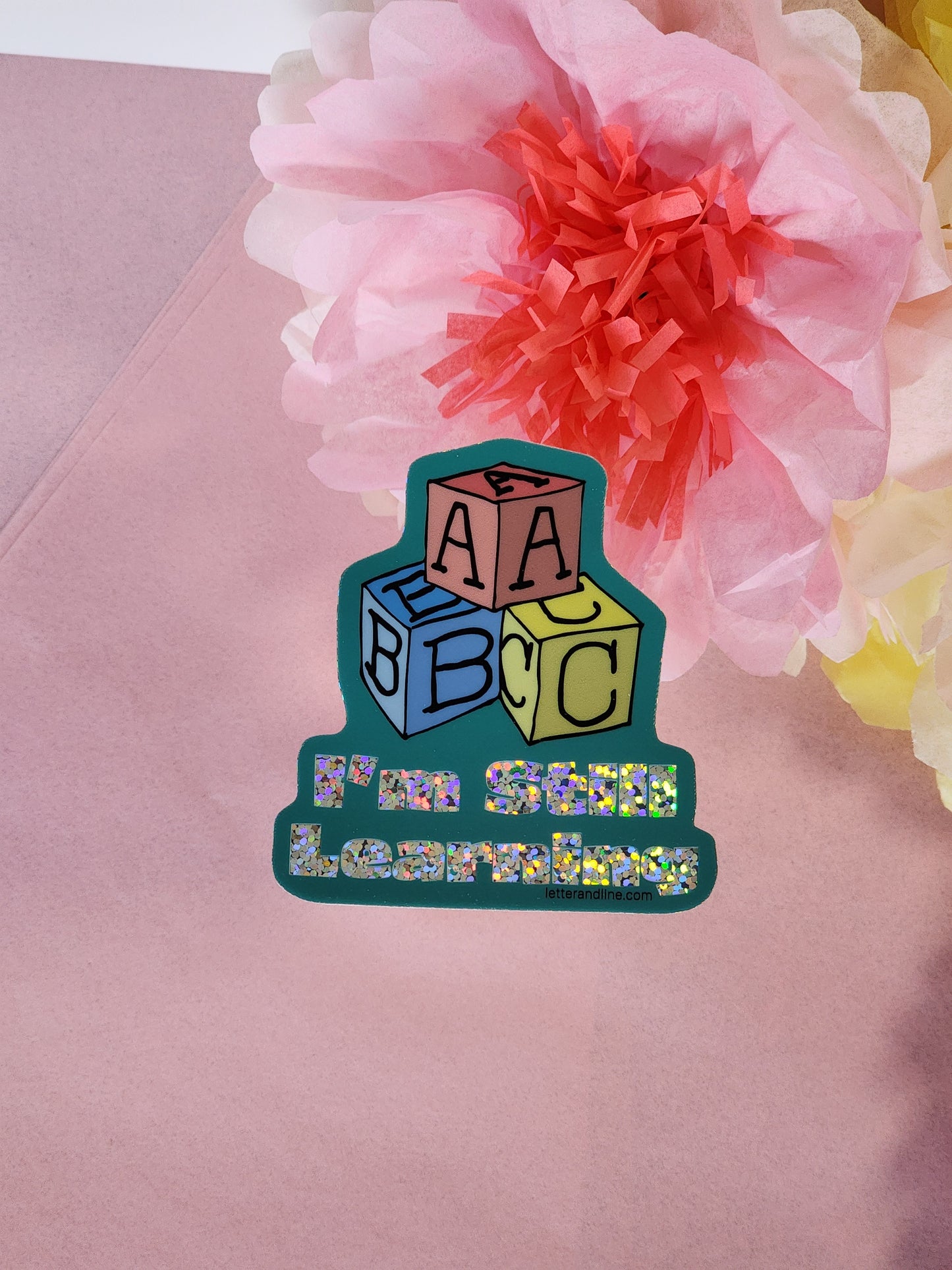 “I’m Still Learning” – Glitter Milestone Sticker